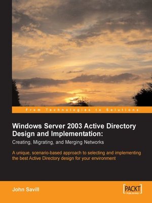 cover image of Windows Server 2003 Active Directory Design and Implementation: Creating, Migrating, and Merging Networks